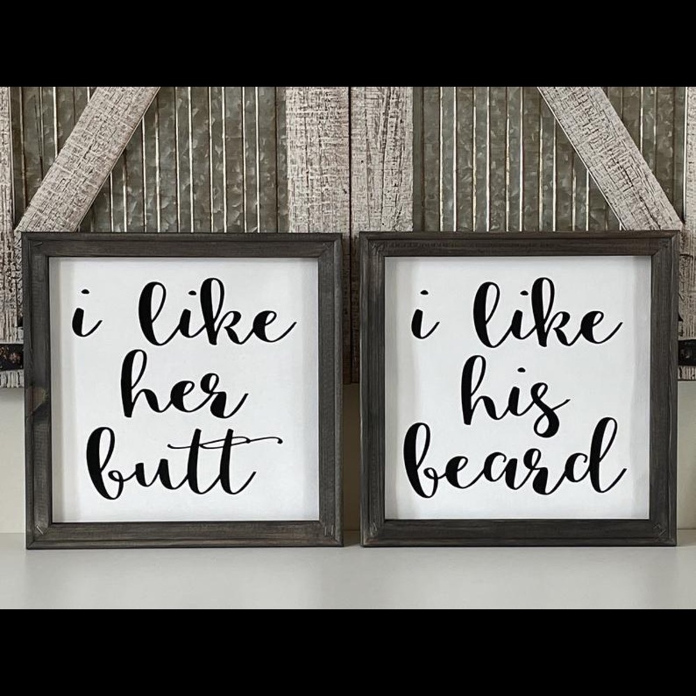 I like Her Butt I Like His Beard sign set